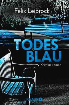 Todesblau / Sascha Woltmann Bd.1 (eBook, ePUB) - Leibrock, Felix