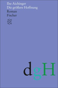 Die größere Hoffnung (eBook, ePUB) - Aichinger, Ilse