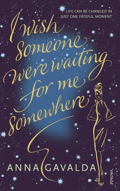 I Wish Someone Were Waiting for Me Somewhere (eBook, ePUB) - Gavalda, Anna