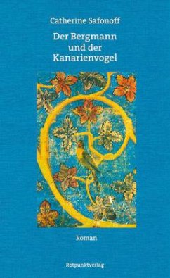 Der Bergmann und der Kanarienvogel - Safonoff, Catherine