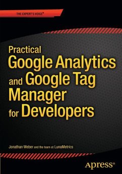 Practical Google Analytics and Google Tag Manager for Developers - Weber, Jonathan