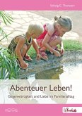 Abenteuer Leben! (eBook, ePUB)