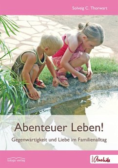 Abenteuer Leben! (eBook, ePUB) - Thorwart, Solveig C.