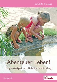 Abenteuer Leben! (eBook, ePUB) - Thorwart, Solveig C.