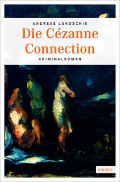 Die Cézanne Connection - Lukoschik, Andreas