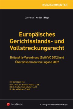 Europäisches Gerichtsstands- und Vollstreckungsrecht (EuGVO) - Heiss, Helmut;Tiefenthaler, Stefan;Wallner-Friedl, Nora