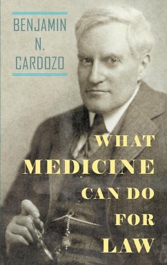 What Medicine Can Do For Law - Cardozo, Benjamin N.