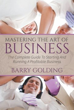 Mastering The Art Of Business - Golding, Barry