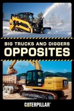 Big Trucks and Diggers: Opposites (eBook, ePUB) - Caterpillar