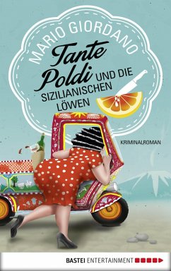 Tante Poldi und die sizilianischen Löwen / Tante Poldi Bd.1 (eBook, ePUB) - Giordano, Mario