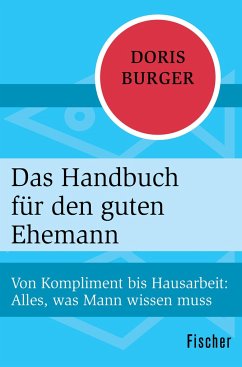 Das Handbuch für den guten Ehemann - Burger, Doris