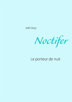 Noctifer - Gissy, Joël