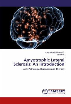 Amyotrophic Lateral Sclerosis: An Introduction - R, Navanietha Krishnaraj;S, Rohith