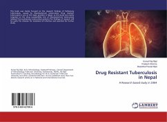 Drug Resistant Tuberculosis in Nepal - Rijal, Komal Raj;Ghimire, Prakash;Rijal, Basistha Prasad