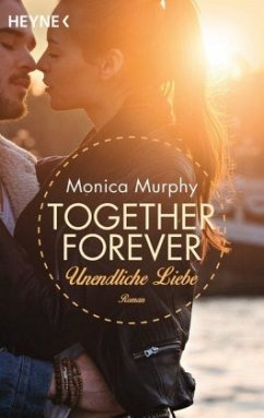 Unendliche Liebe / Together forever Bd.4 - Murphy, Monica