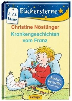 Krankengeschichten vom Franz - Nöstlinger, Christine