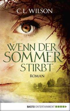 Wenn der Sommer stirbt (eBook, ePUB) - Wilson, C. L.