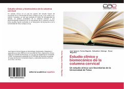 Estudio clínico y biomecánico de la columna cervical - Farías Elgueta, Juan Ignacio;Astorga, Sebastian;Migueles, Oscar