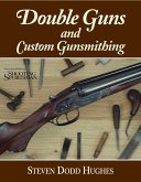 Double Guns and Custom Gunsmithing (eBook, ePUB)