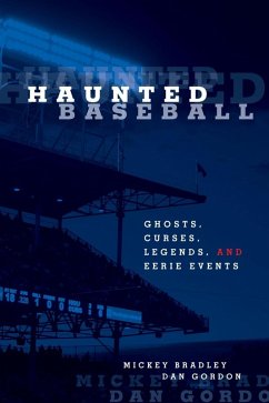 Haunted Baseball (eBook, ePUB) - Bradley, Mickey; Gordon, Dan