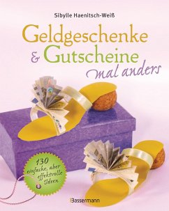 Geldgeschenke & Gutscheine mal anders (eBook, PDF) - Haenitsch-Weiß, Sibylle