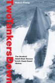 Two Tankers Down (eBook, PDF) Two Tankers Down (eBook, PDF)