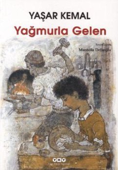 Yagmurla Gelen - Kemal, Yasar