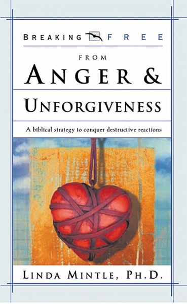 Breaking Free From Anger & Unforgiveness (eBook, ePUB)