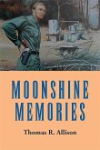 Moonshine Memories (eBook, ePUB) Moonshine Memories (eBook, ePUB)