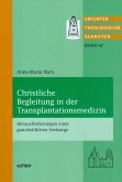 Christliche Begleitung in der Transplantationsmedizin (eBook, ePUB)