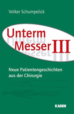 Unterm Messer III (eBook, ePUB) - Schumpelick, Volker
