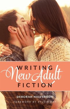 Writing New Adult Fiction (eBook, ePUB) - Halverson, Deborah