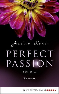 Sündig / Perfect Passion Bd.3 (eBook, ePUB) - Clare, Jessica