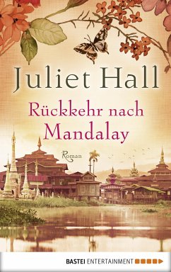 Rückkehr nach Mandalay (eBook, ePUB) - Hall, Juliet