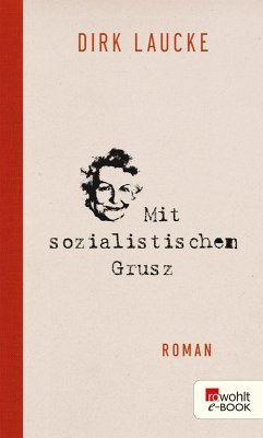 Mit sozialistischem Grusz (eBook, ePUB) - Laucke, Dirk