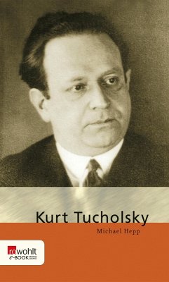 Kurt Tucholsky (eBook, ePUB) - Hepp, Michael