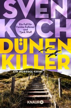 Dünenkiller / Tjark Wolf und Femke Folkmer Bd.3 (eBook, ePUB) - Koch, Sven