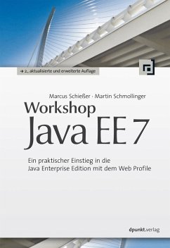 Workshop Java EE 7 (eBook, PDF) - Schießer, Marcus; Schmollinger, Martin
