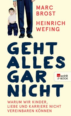 Geht alles gar nicht (eBook, ePUB) - Brost, Marc; Wefing, Heinrich
