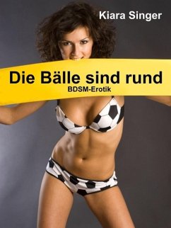 Die Bälle sind rund (eBook, ePUB) - Singer, Kiara