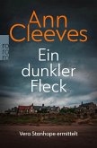 Ein dunkler Fleck / Vera Stanhope Bd.5 (eBook, ePUB)