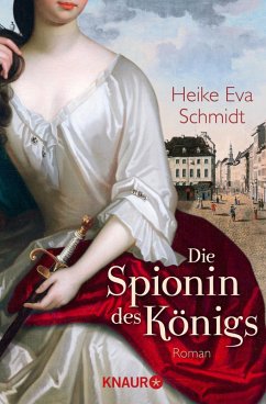 Die Spionin des Königs (eBook, ePUB) - Schmidt, Heike Eva