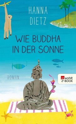 Wie Buddha in der Sonne (eBook, ePUB) - Dietz, Hanna