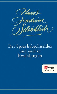 Der Sprachabschneider und andere Erzählungen (eBook, ePUB) - Schädlich, Hans Joachim