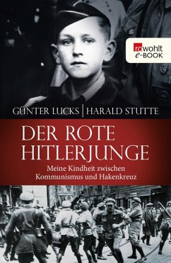 Der rote Hitlerjunge (eBook, ePUB) - Lucks, Günter; Stutte, Harald