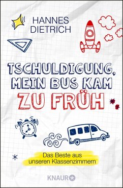 Tschuldigung, mein Bus kam zu früh (eBook, ePUB) - Dietrich, Hannes