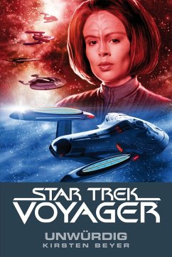 Unwürdig / Star Trek Voyager Bd.6 (eBook, ePUB) - Beyer, Kirsten
