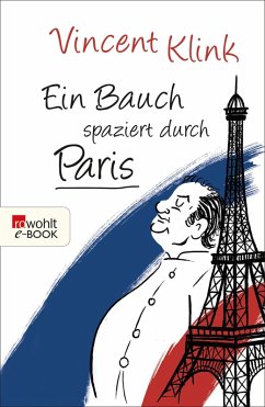 Ein Bauch spaziert durch Paris (eBook, ePUB) - Klink, Vincent