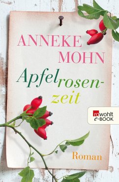 Apfelrosenzeit (eBook, ePUB) - Mohn, Anneke