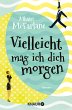 Vielleicht mag ich dich morgen (eBook,... - Bild 1